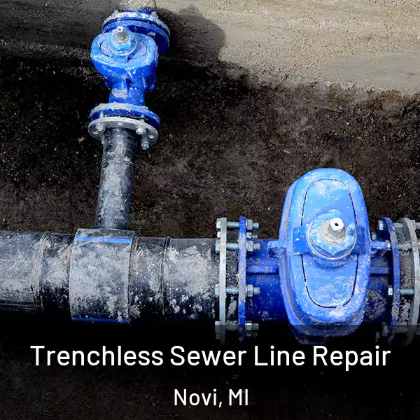  Trenchless Sewer Line Repair Novi, MI